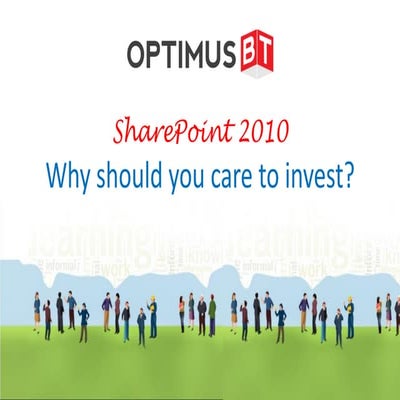 Share point 2010   why should you care to invest