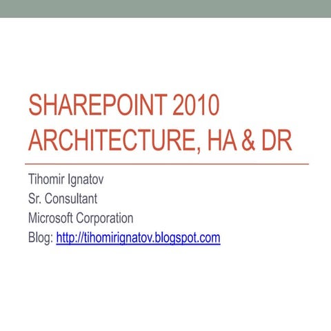 Sharepoint 2010 architecture, ha and dr (tig)