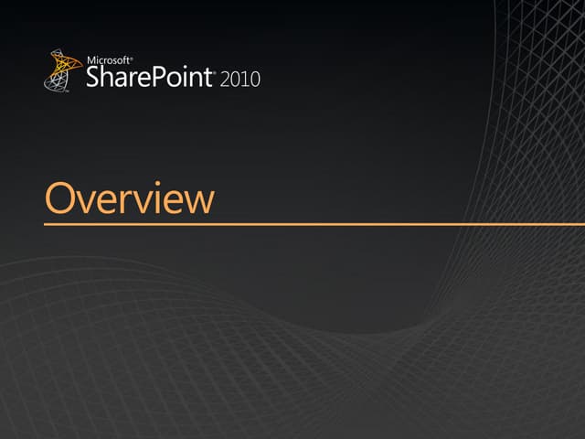 SharePoint 2010 overview