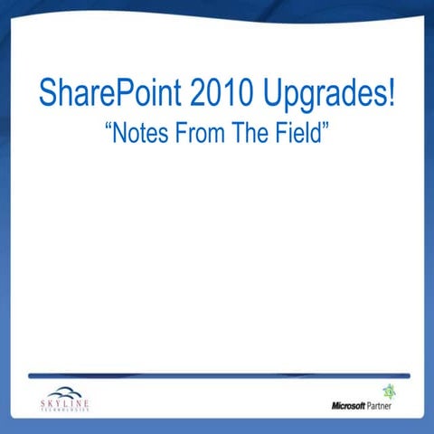 SharePoint 2010 upgrades!