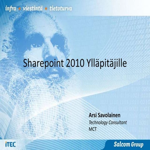 Sharepoint 2010 ylläpitäjät Webinaari