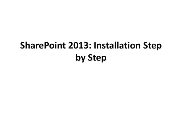 Share point 2013 installation step by step