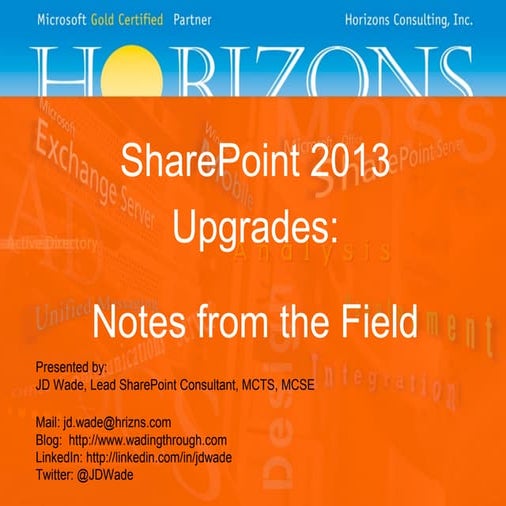 Horizons' Event: SharePoint 2013 upgrades-Notes from the Field
