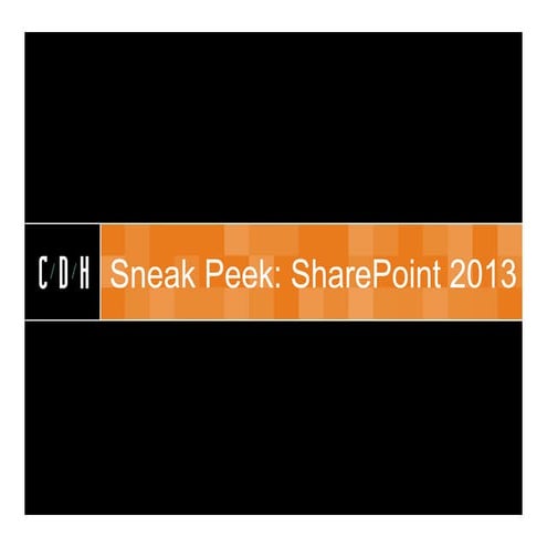 Sneak Peek: SharePoint 2013