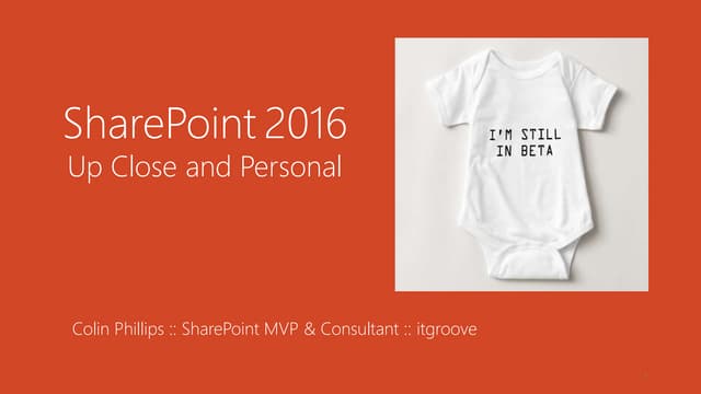 SharePoint 2016   Up Close and Pers...
