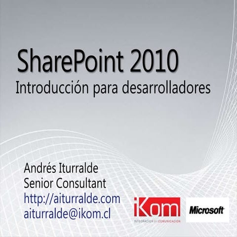 SharePoint 2010 Introducción para Desarrolladores