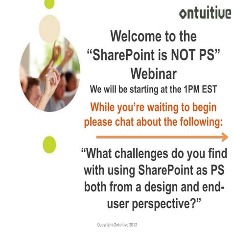 Webinar Slides SharePoint is Not PS
