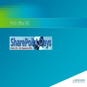 SharePoint Days 2014  - Fit für Office 365