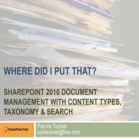 SharePoint Fest - Document Management with Content Types, Taxonomy and Search