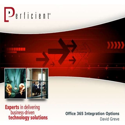 Office 365 Integration Options - SharePoint Fest 2012