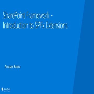 SharePoint framework - Introduction to SPFx Extensions | PPT