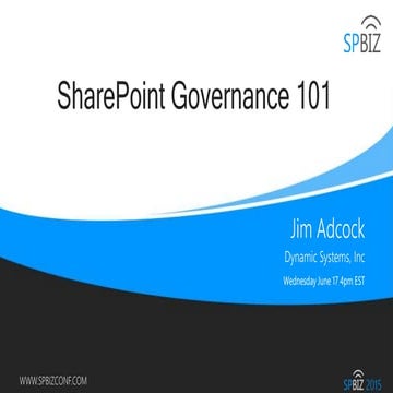 SharePoint Governance 101  SPBiz June 2015