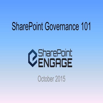 #SharePoint Governance 101  #SPEngage October 2015
