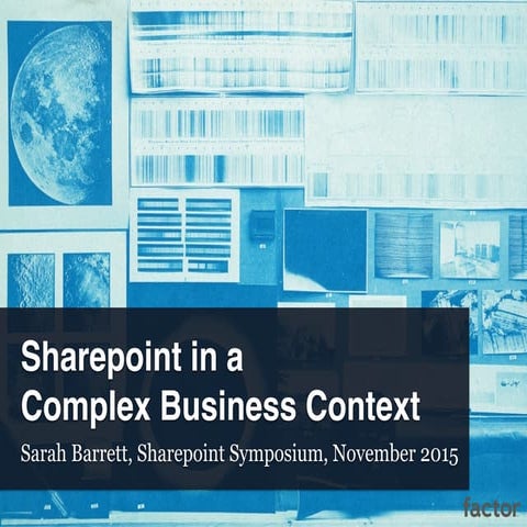 Sharepoint in a Complex Business Context