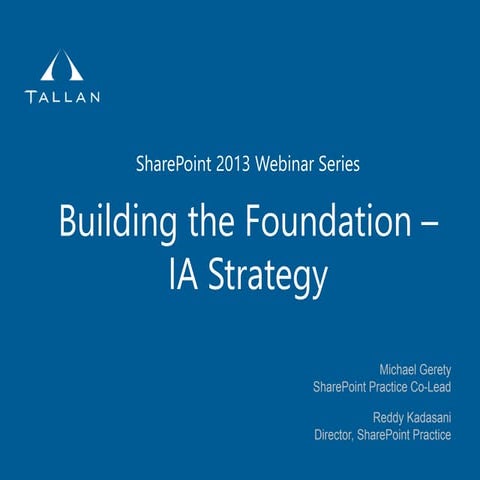 Building the Foundation: Creating a Results Driven Information Architecture S...