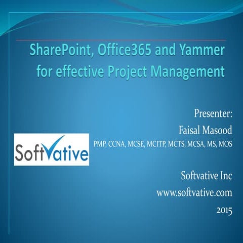 Sharepoint, Office365 and Yammer for Effective PMO