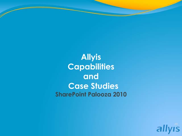 SharePoint Palooza 2010 - Allyis showcase