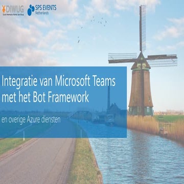 SPSNL17 - Integratie van Microsoft Teams met het Bot Framework - Michael Homp...