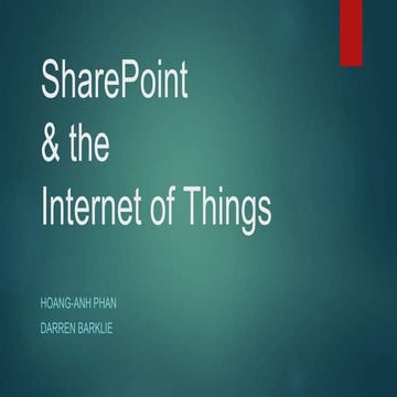 SharePoint Saturday Vietnam 8th - sharepoint and the internet of thing