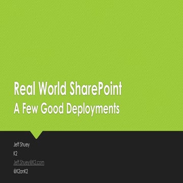 SharePoint - A Few Good Deployments