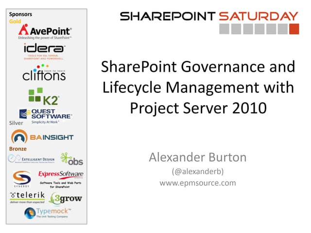 SPS SYD -SharePoint Governance and Lifecycle Management with Project Server 2010