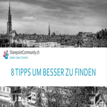 SharePoint 8 Tipps um besser zu Finden