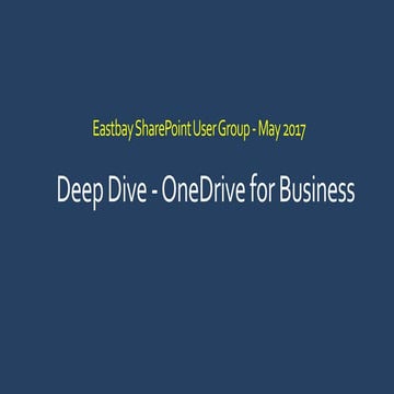 Deep Dive - OneDrive for business