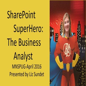 SharePoint Superhero:  The BA
