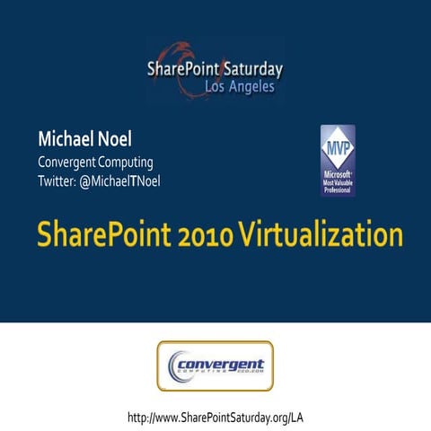 SharePoint 2010 Virtualization - SharePoint Saturday L.A.