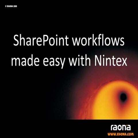 SharePoint workflows made easy with Nintex by raona