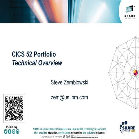 Share 2014 Pittsburgh CICS Technical Overview