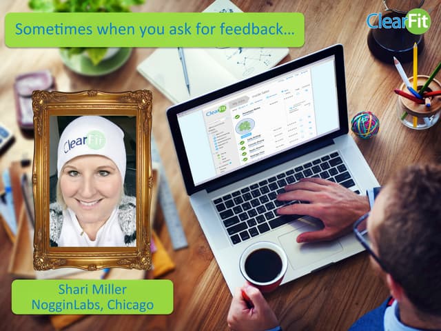 Sometimes when you ask for feedback...