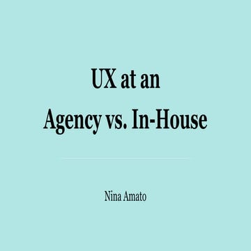 Design agency vs in-house UX - Hear from someone who's done both
