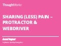 Sharing (less) Pain of using Protractor & WebDriver