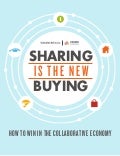Sharing is the New Buying: How to Win in the Collaborative Economy