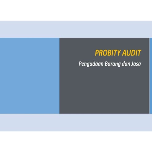 Sharing Probity Audit Pengadaan Barang dan Jasa
