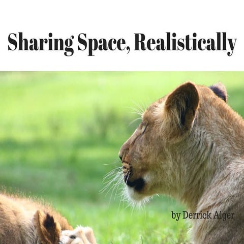 Sharing Space, Realistically