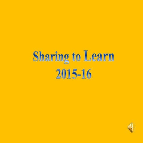 Sharing to learn 2015 16