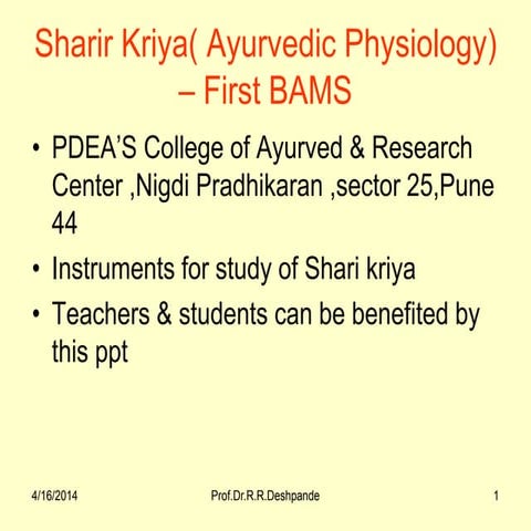 Sharir kriya ( ayurvedic physiology) instruments 