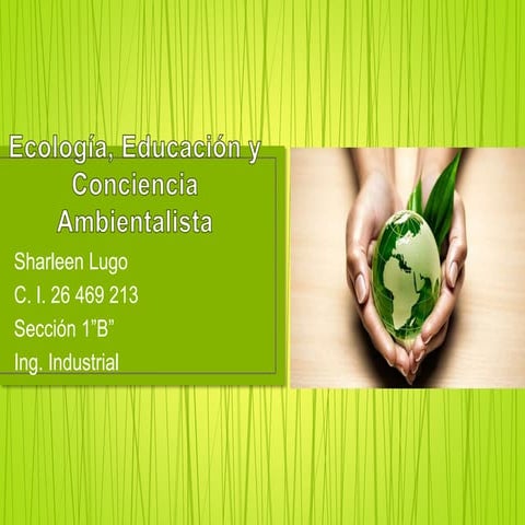  Ecología, Educación y Conciencia Ambientalista 