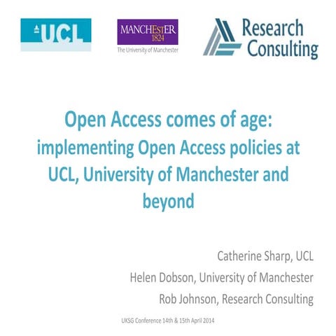 UKSG 2014 Breakout Session - Open access comes of age: implementing open acce...