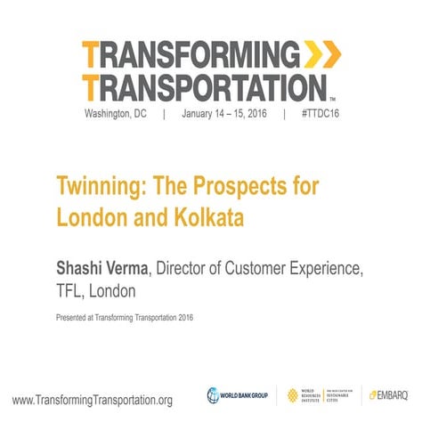 Twinning: The Prospects for London and Kolkata - Transforming Transportation ...