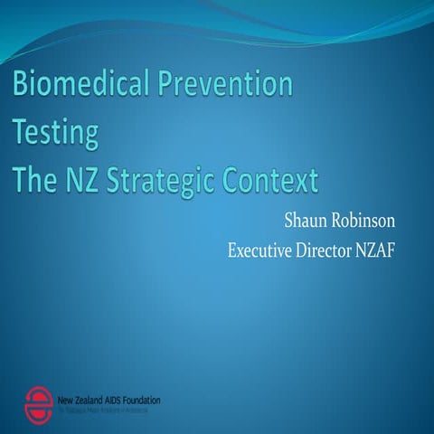 Biomedical Prevention: Testing - The NZ Strategic Context