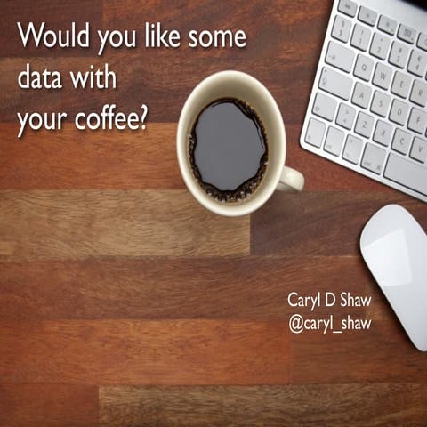 Would You Like Some Data With Your Coffee? aka The Key Analytics You Should S...