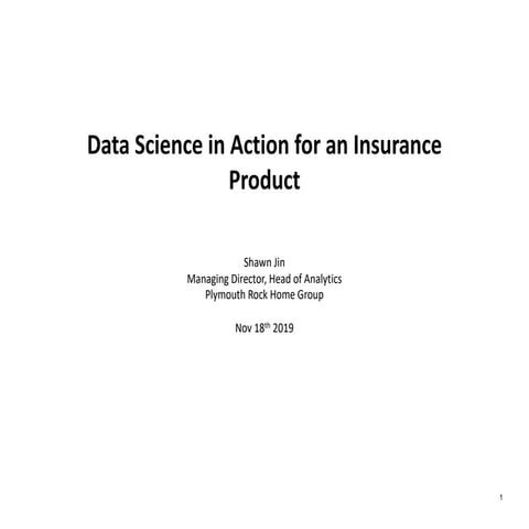 Data Science in Action for an Insurance Product - Shawn Jin
