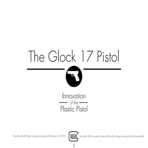 Glock 17 Innovation Project