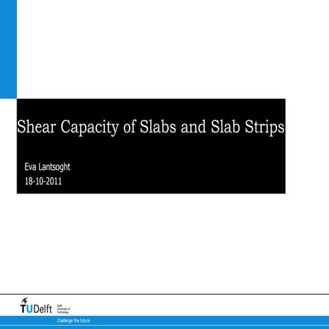 Shear capacity of slabs and slab strips loaded close to the support
