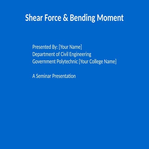 Shear_Force_and_Bending_Moment_Seminar.pptx