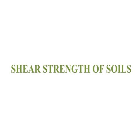 Shear strength of soils