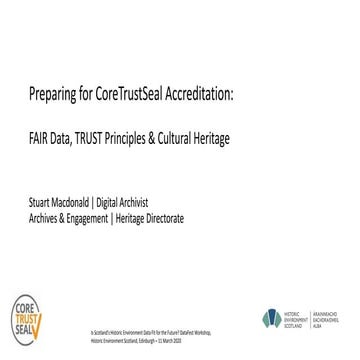 Preparing for CoreTrustSeal Accreditation: FAIR Data, Trust Principles and Cu...